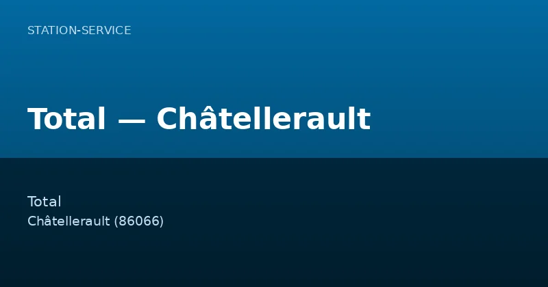 Total — Châtellerault
