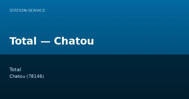 Total — Chatou