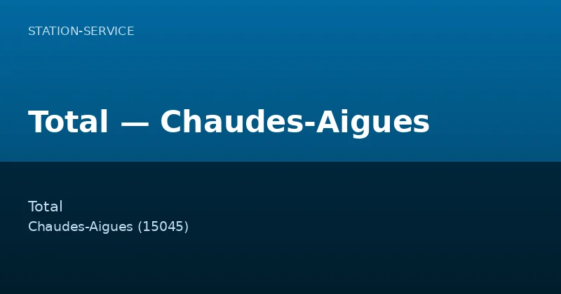 Total — Chaudes-Aigues