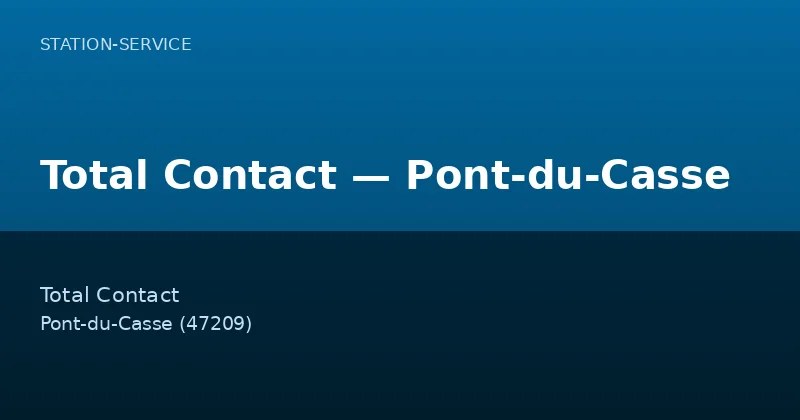 Total Contact — Pont-du-Casse