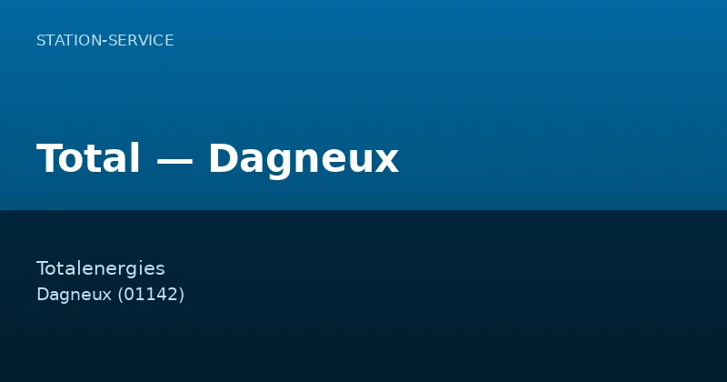 Total — Dagneux