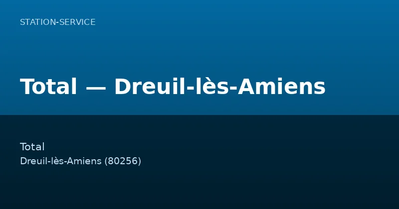 Total — Dreuil-lès-Amiens