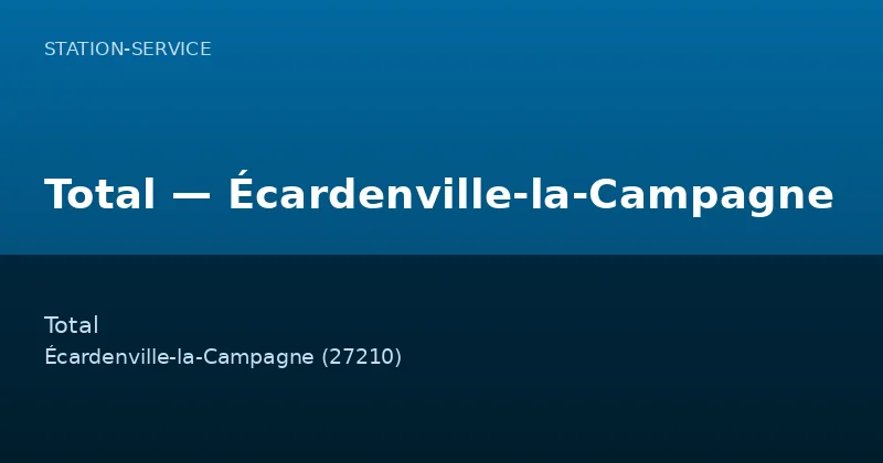 Total — Écardenville-la-Campagne