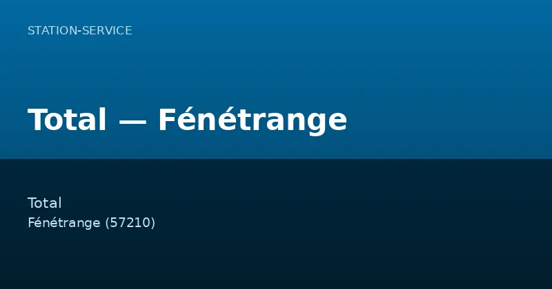 Total — Fénétrange