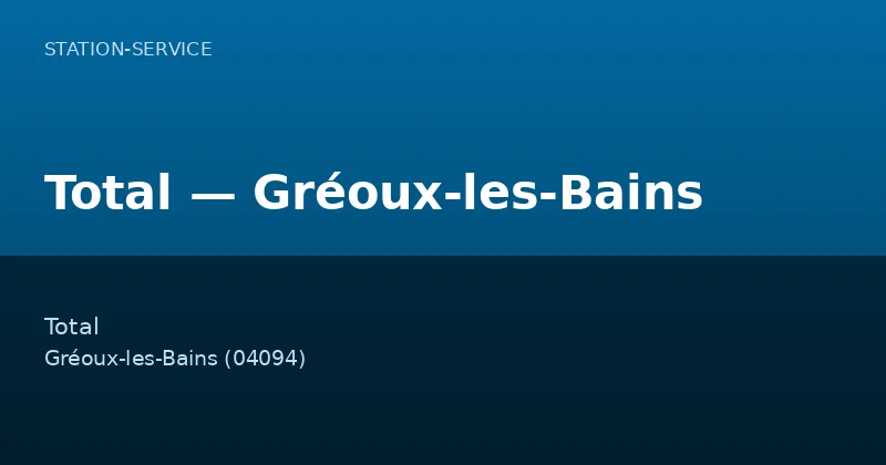 Total — Gréoux-les-Bains
