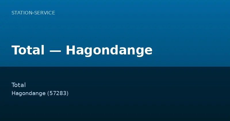 Total — Hagondange