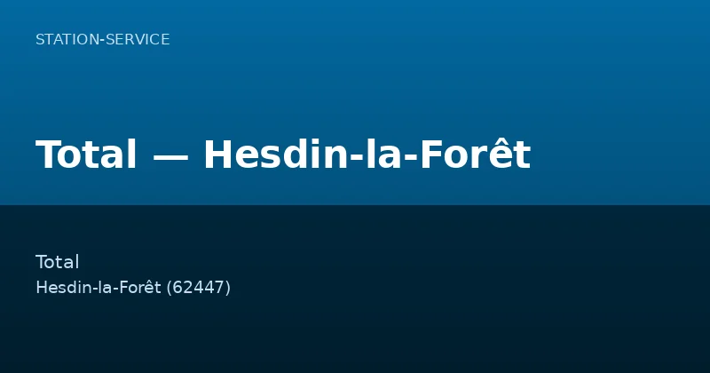 Total — Hesdin-la-Forêt