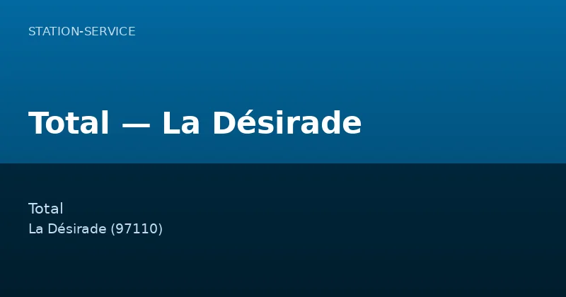 Total — La Désirade
