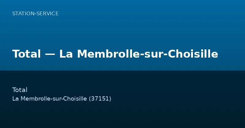 Total — La Membrolle-sur-Choisille