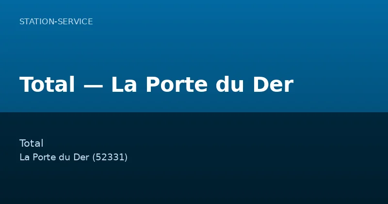 Total — La Porte du Der