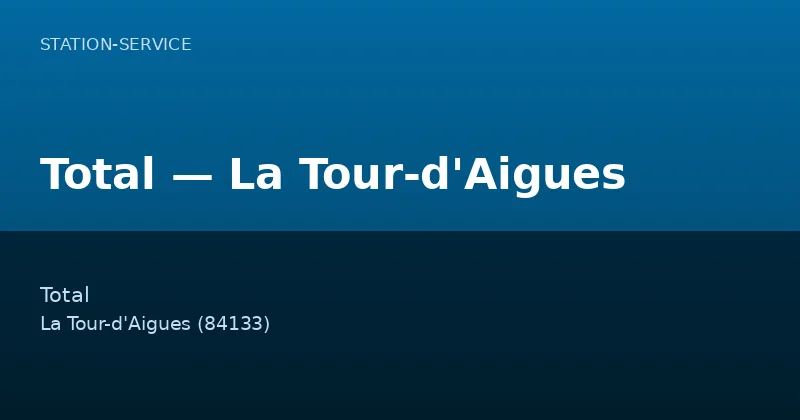 Total — La Tour-d'Aigues