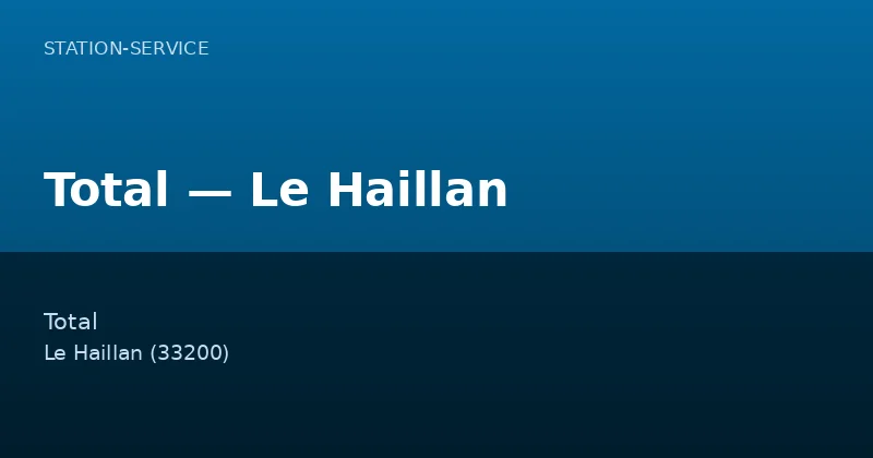 Total — Le Haillan