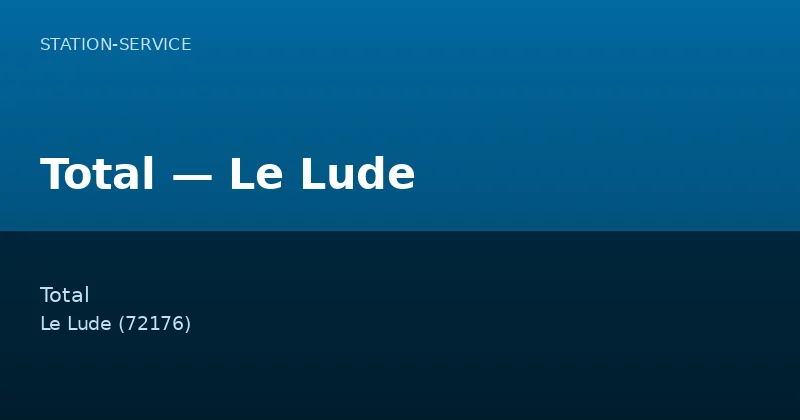 Total — Le Lude