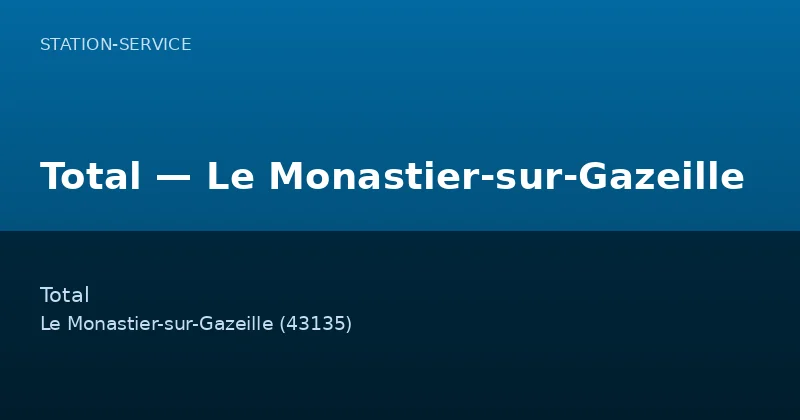Total — Le Monastier-sur-Gazeille