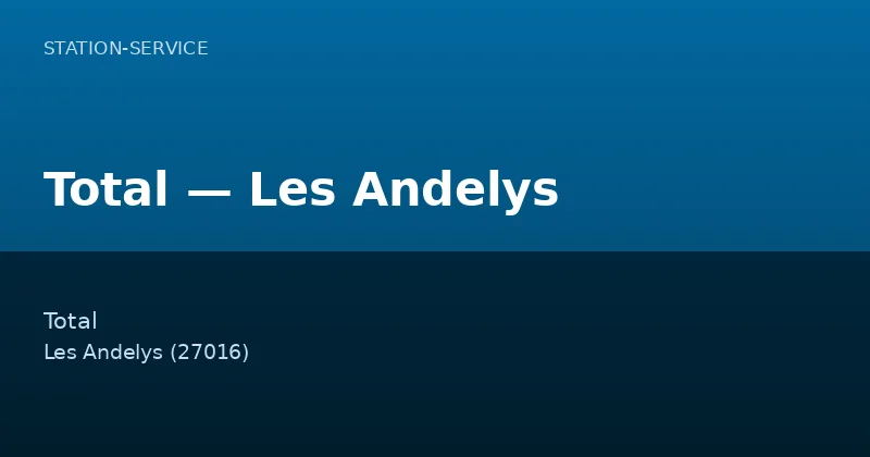 Total — Les Andelys