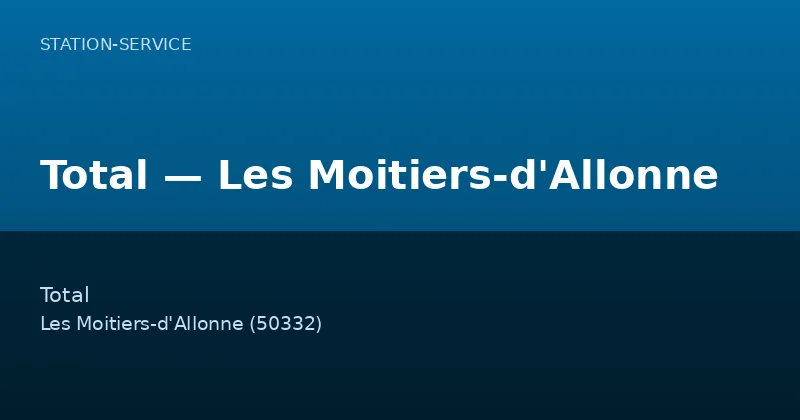 Total — Les Moitiers-d'Allonne