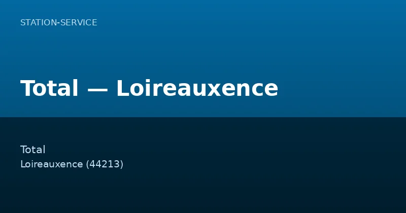 Total — Loireauxence