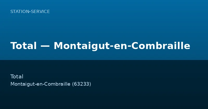Total — Montaigut-en-Combraille