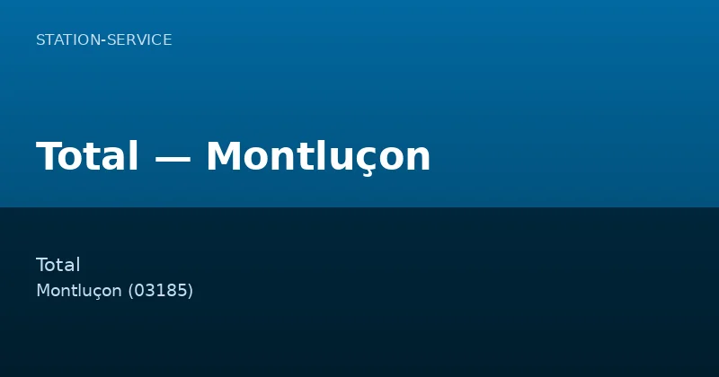 Total — Montluçon