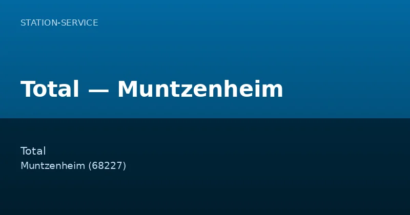 Total — Muntzenheim
