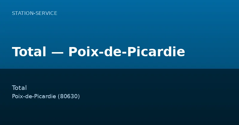 Total — Poix-de-Picardie