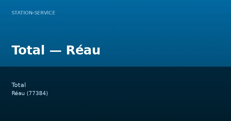 Total — Réau