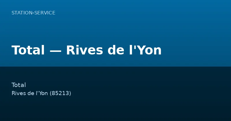 Total — Rives de l'Yon