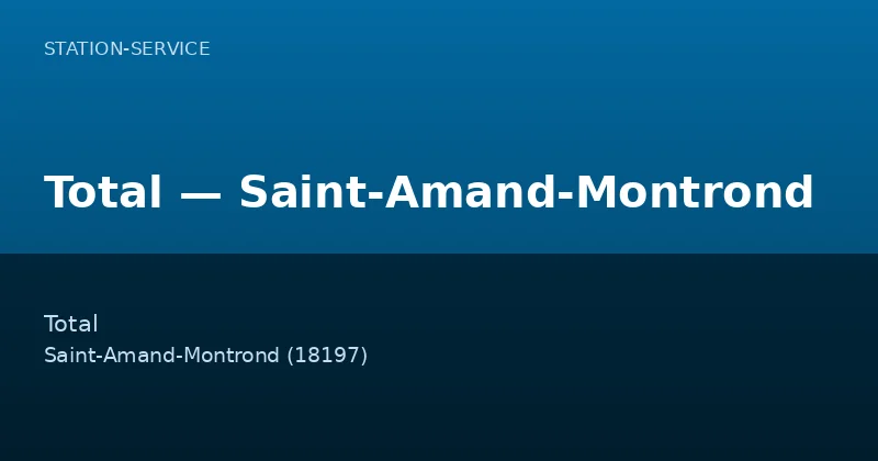 Total — Saint-Amand-Montrond