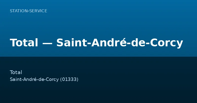 Total — Saint-André-de-Corcy