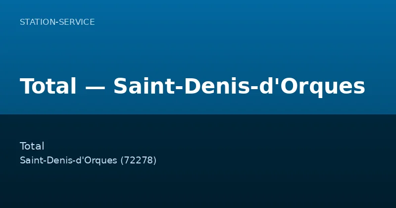 Total — Saint-Denis-d'Orques