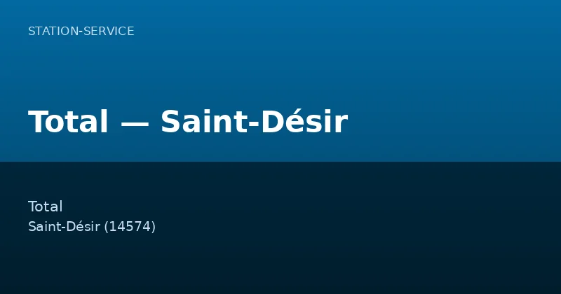Total — Saint-Désir