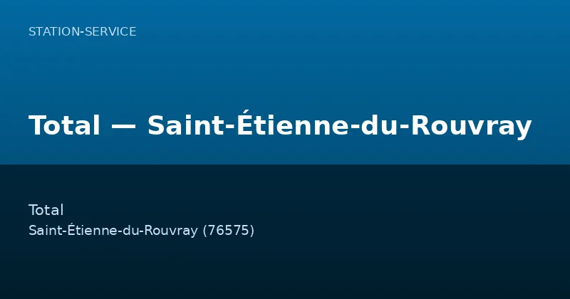 Total — Saint-Étienne-du-Rouvray