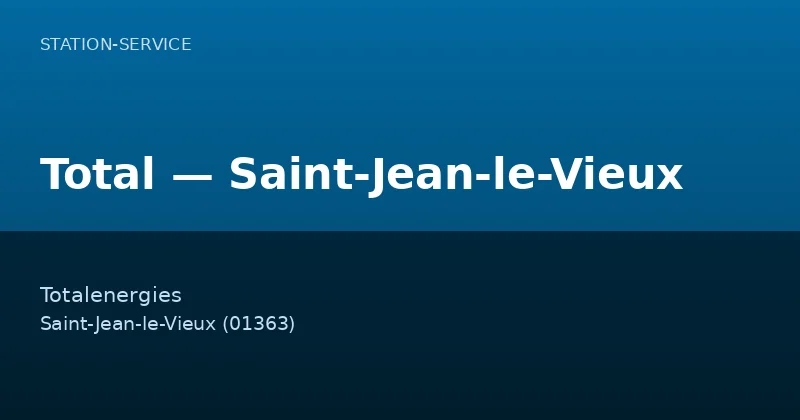 Total — Saint-Jean-le-Vieux