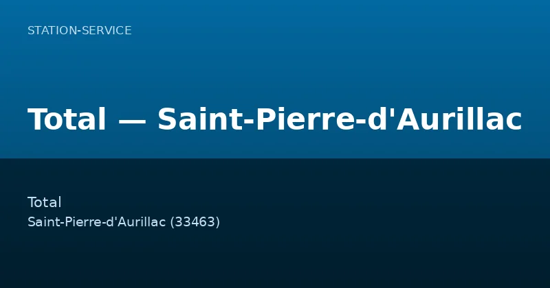 Total — Saint-Pierre-d'Aurillac