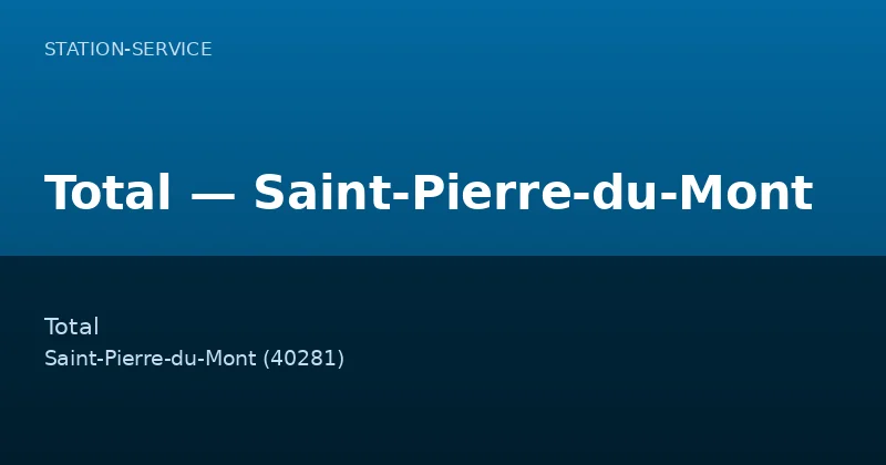 Total — Saint-Pierre-du-Mont