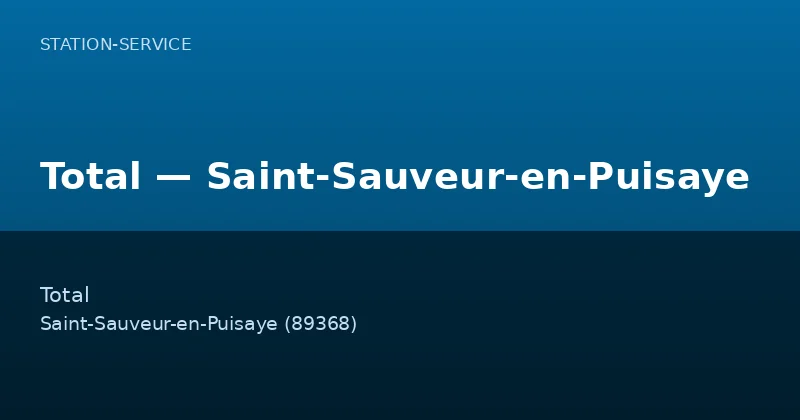 Total — Saint-Sauveur-en-Puisaye
