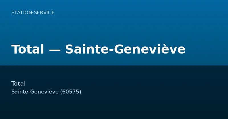 Total — Sainte-Geneviève