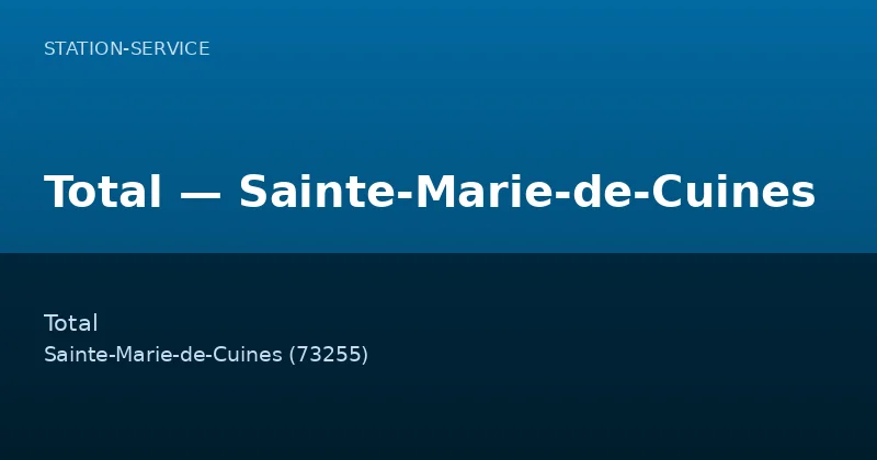 Total — Sainte-Marie-de-Cuines