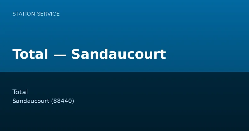 Total — Sandaucourt