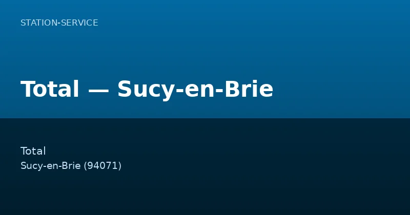 Total — Sucy-en-Brie