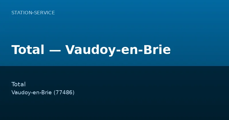 Total — Vaudoy-en-Brie