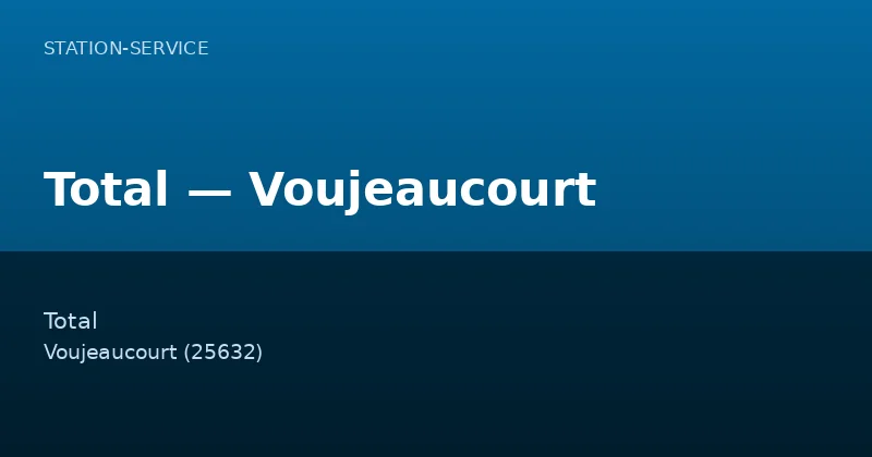Total — Voujeaucourt