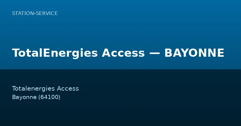 TotalEnergies Access — BAYONNE