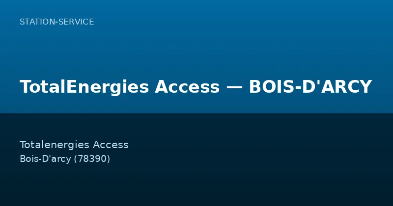 TotalEnergies Access — BOIS-D'ARCY