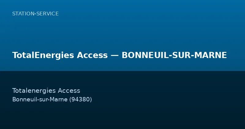 TotalEnergies Access — BONNEUIL-SUR-MARNE