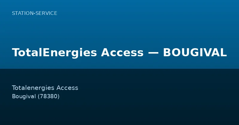 TotalEnergies Access — BOUGIVAL