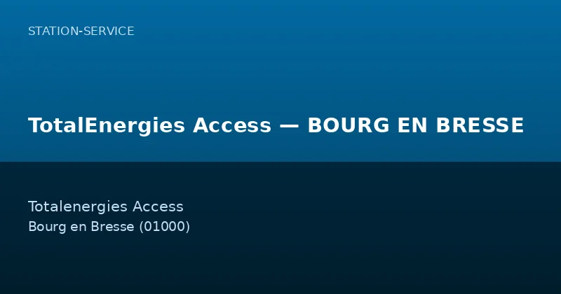 TotalEnergies Access — BOURG EN BRESSE