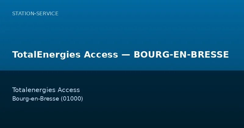 TotalEnergies Access — BOURG-EN-BRESSE