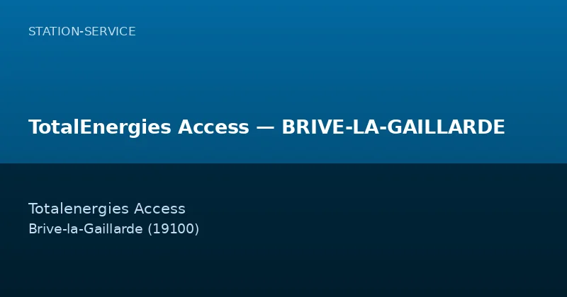 TotalEnergies Access — BRIVE-LA-GAILLARDE