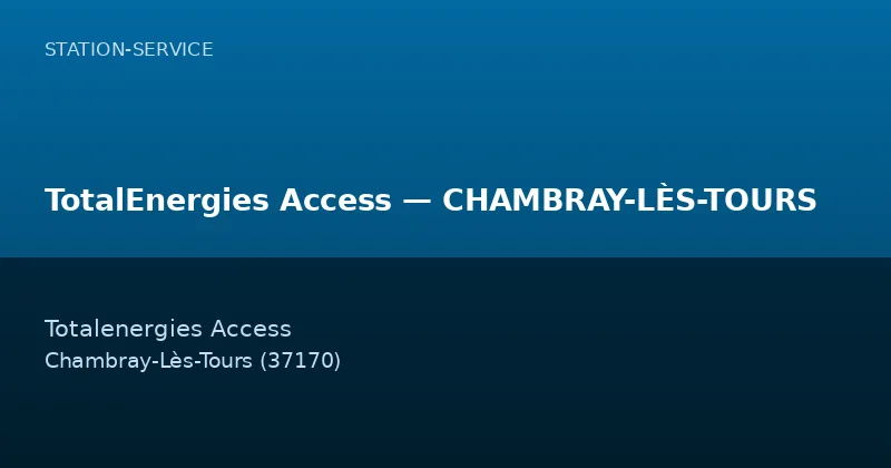 TotalEnergies Access — CHAMBRAY-LÈS-TOURS